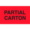 Tape Logic® Labels with ""Partial Carton"" Print 5""L x 3""W Fluorescent Red Roll of 500
