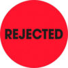 Tape Logic® 2"" Dia. Round Paper Labels with ""Rejected"" Print Fluorescent Red Roll of 500