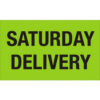 Tape Logic® Labels with ""Saturday Delivery"" Print 5""L x 3""W Fluorescent Green Roll of 500