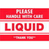 Tape Logic® Labels w/ ""Please Handle With Care-Liquid"" Print 3""L x 2""W Red/White Roll of 500