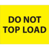Tape Logic® Labels with ""Do Not Top Load"" Print 10""L x 8""W Fluorescent Yellow Roll of 250