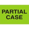 Tape Logic® Labels with ""Partial Case"" Print 3""L x 2""W Fluorescent Green Roll of 500