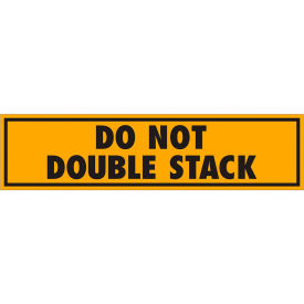 Tape Logic® Labels with ""Do Not Double Stack"" Print 8""L x 2""W Fluorescent Orange Roll of 500