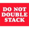Tape Logic® Labels w/ ""Do Not Double Stack"" Print 10""L x 8""W White Text/Red Back Roll of 250