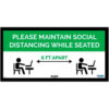 Global Industrial™ Green Maintain Social Distancing While Seated Sign 24""W x 12''H Adhesive