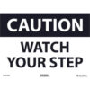 Global Industrial™ Caution Watch Your Step 10x14 Rigid Plastic