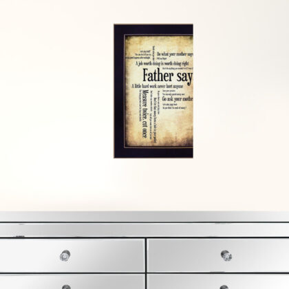 Father Says 1 Black Framed Print Wall Art