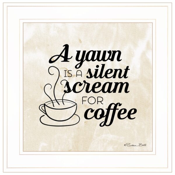A Silent Scream For Coffee 1 White Framed Print Wall Art
