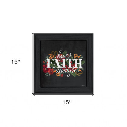 Have Faith 3 Black Framed Print Wall Art