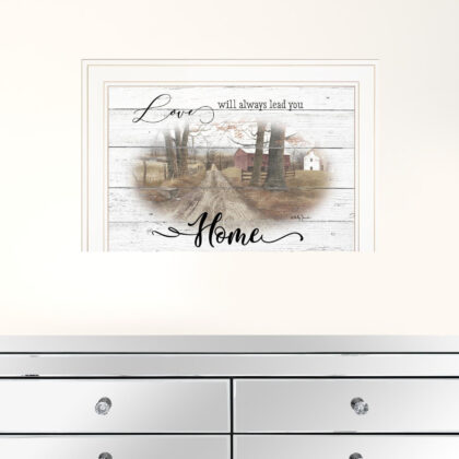 Love Will Always Lead You Home 1 White Framed Print Wall Art