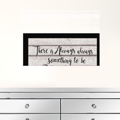 Always Thankful 1 Black Framed Print Wall Art