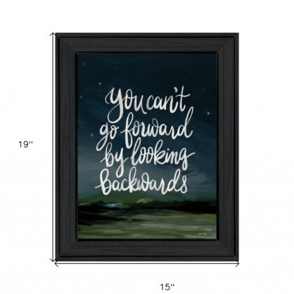 Go Forwards Not Backwards 2 Black Framed Print Wall Art