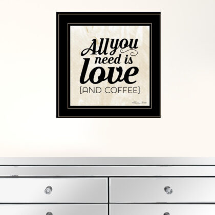 All You Need Is Love And Coffee 2 Black Framed Print Wall Art