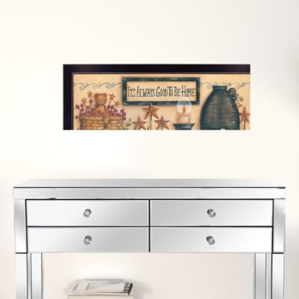 Its Always Good To Be Home Black Framed Print Wall Art