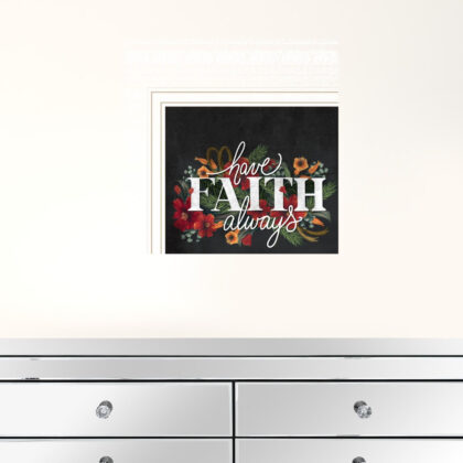 Have Faith Always White Framed Print Wall Art